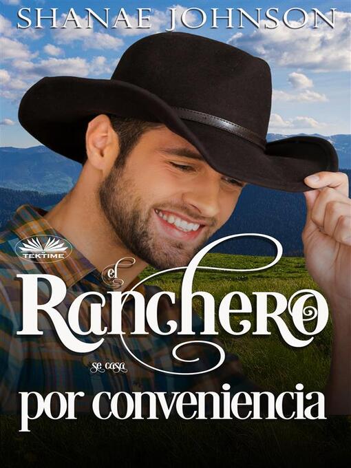 Title details for El Ranchero Se Casa Por Conveniencia by Shanae Johnson - Available
